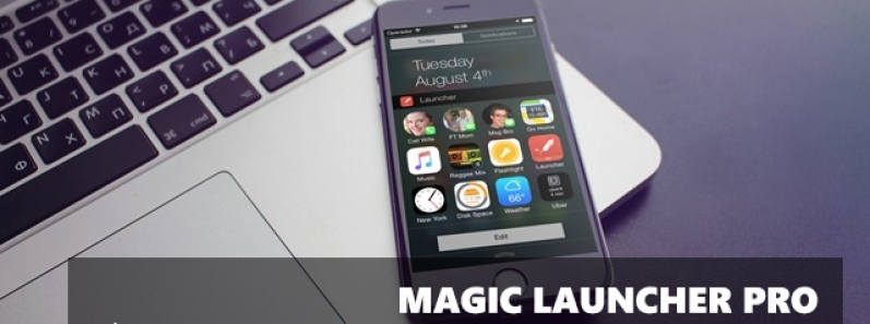Dùng thử Magic Launcher Pro, ứng dụng Launcher “hiếm hoi” hỗ trợ tùy biến giao diện iPhone