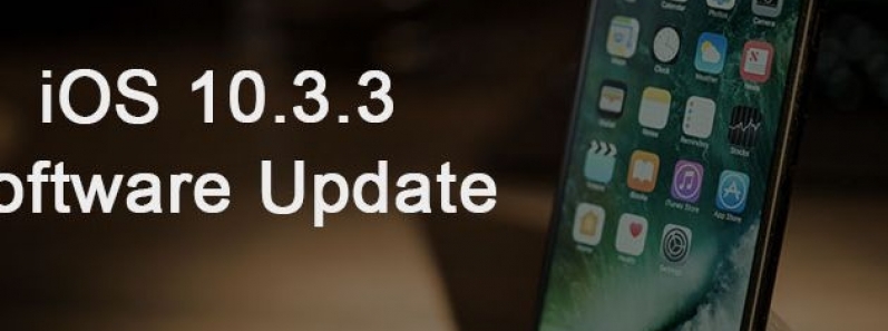Hôm nay Apple chính thức phát hành iOS 10.3.3